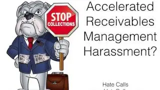 Accelerated Receivables Management Debt Harassment?