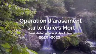 Travaux d'ARASEMENT sur le Guiers Mort en ISERE