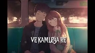 Ve Kamleya (Reverb Mix) | Arijit Singh, Shreya Ghoshal | OSK EDITZ #arijitsingh #lofi