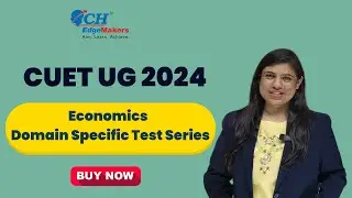 CUET UG 2024  Economics Domain Specific Test Series | Ch EdgeMakers Indore