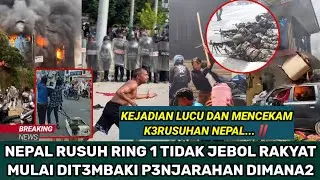 NEPAL MAKIN RUSUH POLISI NEPAL SAMPAI MENYERAH PENJARAHAN MAKIN MELUAS