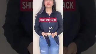 Shirt Knot Hack 💫 #hackvideo #shirthack #shorts #shortsfeed #viralvideo
