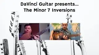 The Minor 7 Inversions | DaVinci Guitar