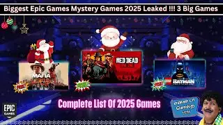 Biggest Epic Games Mystery Games 2025 Leaked All 16 Games.... RDR 2 & Mafia 2