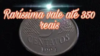Moeda de 5 Centavos H&iacute;brida Vale at&eacute; 350 Reais.