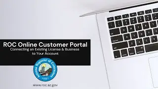 Онлайн-портал для клиентов ROC: подключение учётной записи к существующей лицензии | #AZROC #Arizona