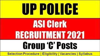 UP Police ASI Recruitment 2021 | UP Police ASI Vacancy 2021 | Group C Posts| Complete Details