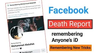 How To Memorialized Any Facebook Account 2022 | Facebook New Death Report Trick | Sazzadul Alam Emon