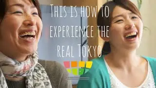 This is how to experience the real Tokyo