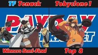 [The PAYDAY Bracket #23] Top 8 - TF | Tenack (Ramlethal Valentine) VS Tobyclone1 (May)