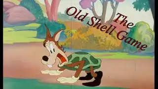 The Old Shell Game (1948) restored HD version Noveltoons