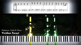 Viridian Forest - Pok&eacute;mon: Gold/Silver/Crystal | Piano Arrangement w/ Sheet music