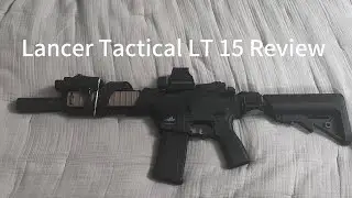 Lancer Tactical LT 15 Airsoft Gun Review