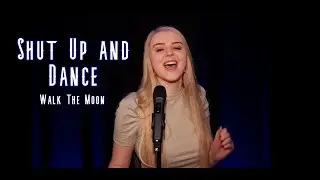Shut Up and Dance - Walk the Moon (Cover by Joyce)