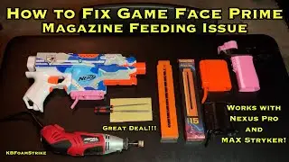 How to Fix Game Face Prime Mag Feeding Issue with Nexus Pro, MAX Stryker, Dart Zone Pro and More!!!