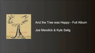 And the Tree was Happy - Full Album