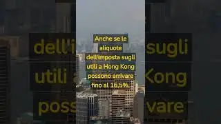 Hong kong e ottimizzazione fiscale internazionale - studiotributariodlp.it - studiotributariodlp.it