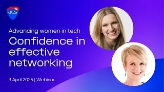 Advancing Women in Tech: Confidence in Effective Networking