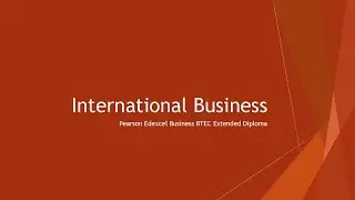 International Business | Pearson Edexcel BTEC Business Extended Diploma