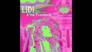 Libi & The Flashback -  Middle Ground