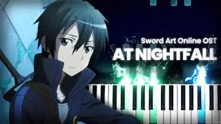 At Nightfall - Sword Art Online | Piano Arrangement