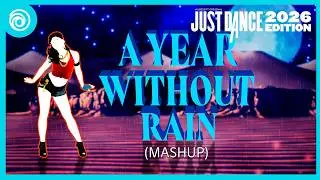 Just Dance 2026 Edition: A Year Without Rain by Selena Gomez | Fanmade Mashup | @kamjd9055 ​