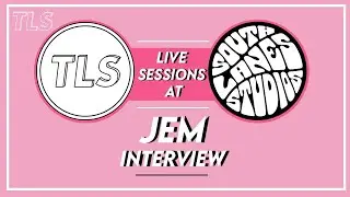 Jem Interview @ South Lanes Studios | The Loft Sessions