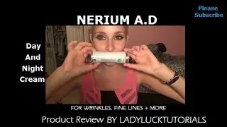 Nerium A.D Review | LadyLuckTutorials