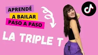 TUTORIAL TIK TOK DANCE | LA TRIPLE T - Tini