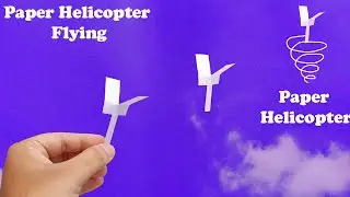 paper helicopter flying,paper helicopter flying up,paper helicopter flying up easy, flying down