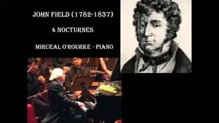 John Field - 4 Nocturnes, Miceal O'Rourke