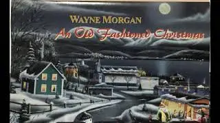Wayne Morgan - Christmas In Port de Grave