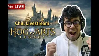 Chill hogwarts legacy stream