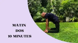 Yoga du matin – 10 minutes pour relâcher le dos et bien démarrer la journée