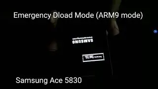 Samsung  Ace 5830 Emergency Dload mode(Arm9 Mode) fix problem