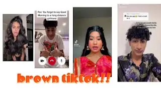 tiktoks for my BROWN/DESI lot