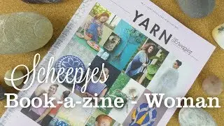 Scheepjes Yarn Book-a-Zine Woman Issue Preview