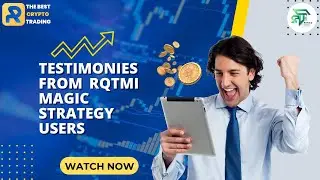 TESTIMONIES FROM RQTMI MAGIC STRATEGY USERS 2023