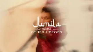Jamila & The Other Heroes - LAYLA ليلة (Official Music Video)