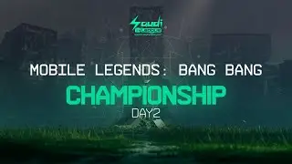 Saudi eLeague | Championship - Mobile Legends Bang Bang - Day 2