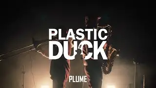 Plastic Duck - Plume [CLIP OFFICIEL]