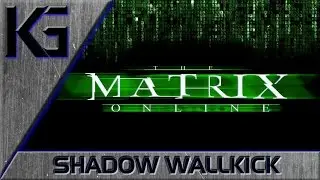 The Matrix Online - Shadow WallKick