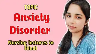 Anxiety Disorder || Mental health nursing || Bsc Nursing 3rd year notes #bscnursing #anxietynotes