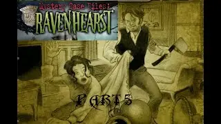 Mystery Case Files: Ravenhearst: Part 5