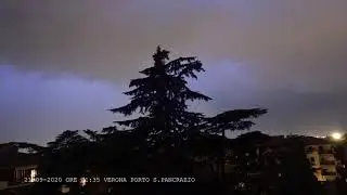 FULMINI E SAETTE INAUDITE NEL CIELO DI VERONA 21 SETTEMBRE 2020
