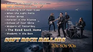 Soft Rock Ballads 70s 80s 90s | Original Artists