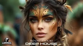 No One Knocks - LURIMAX (Original Mix Deep House Electronic Music)