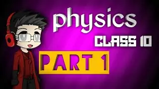 physics | ch1 | part 1| class 10 |||aancert