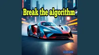 Break the algorithm