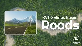 Дороги на основе RVT Splines для Unreal Engine с OpenLand